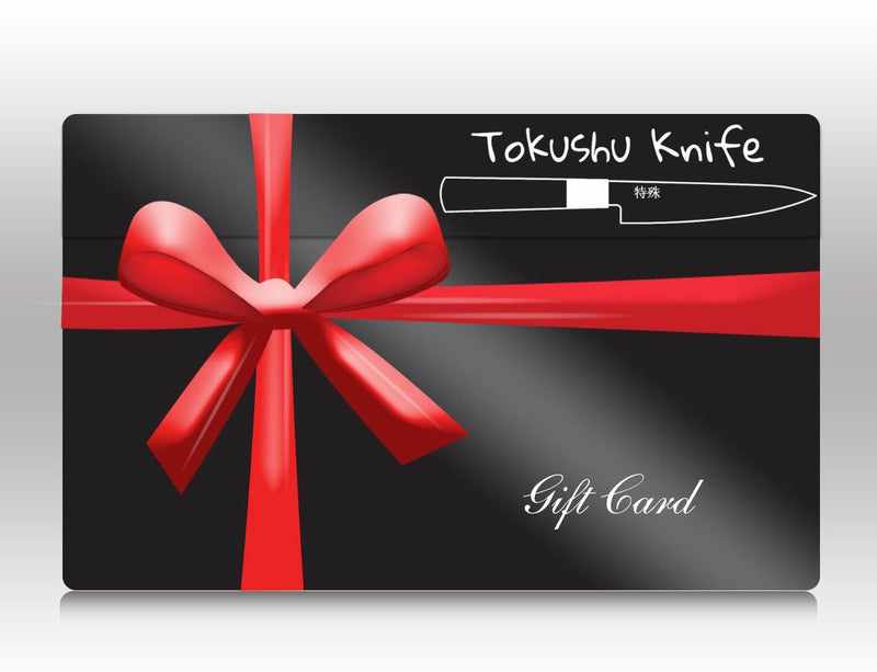 Tokushu Knife Gift Card Tokushu Knife.